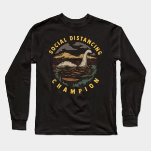 Social Distancing Champion - Nessie Lochness Monster - Funny Long Sleeve T-Shirt